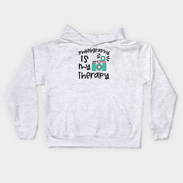 Photography Is My Therapy Camera Kids Hoodie by GlimmerDesigns